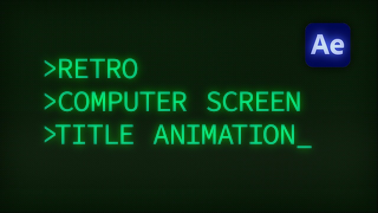 Retro Computer Screen Title Animation | After Effects Tutorial - YouTube
