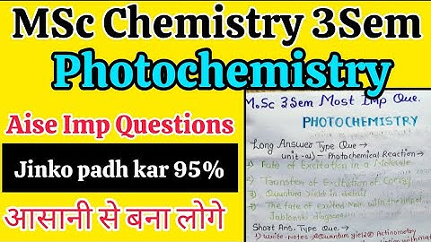 Msc 3Sem Photochemistry in Most Imp Questions || MSc 3Sem Photochemistry Imp Questions