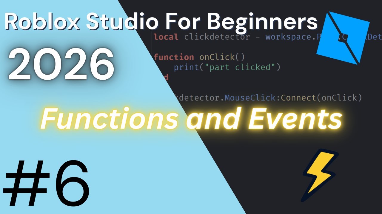 Functions and Events - Roblox Studio For Beginners 2026 (New UI) Part 6 - YouTube