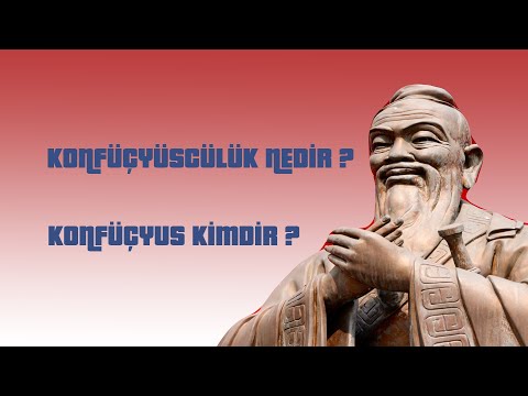 Video: Konfüçyüsçülük Nedir?