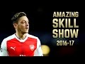 Mesut zil 201617  amazing skill show 