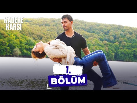 Kadere Karşı 1. Bölüm