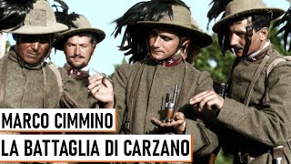 La Battaglia di Carzano - Marco Cimmino