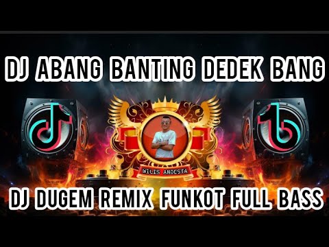 DJ ABANG BANTING DEDEK BANG‼️DUGEM REMIX FUNKOT FULL BASS NEW 2025‼️