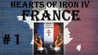 Hearts of Iron IV - Waking the Tiger: France #1 Hearts of Iron IV - Waking the Tiger: France #1