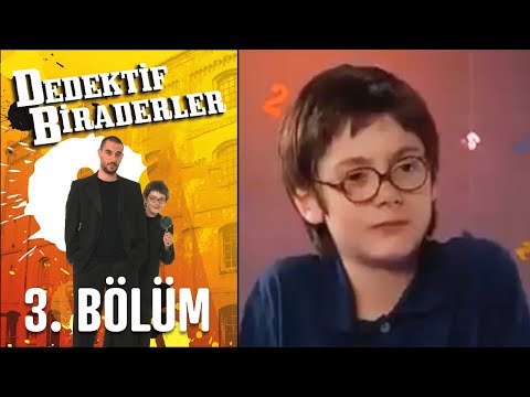 Dedektif Biraderler 3. Bölüm