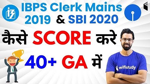 IBPS Clerk Mains 2019 & SBI 2020 | GA Complete Course | Use Code BHUNESH10 | Join Now