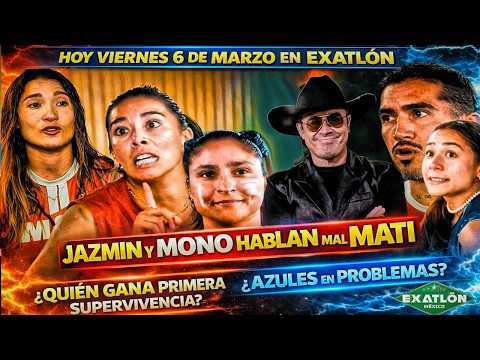 HOY EN EXATLON 🔥 JAZMIN Y MONO HABLAN MAL DE MATI Y QUIÉN GANA PRIMERA SUPERVIVENCIA??