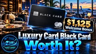 LuxuryCard MasterCard Black Card: Finally Worth It