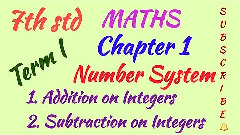 7th std/MATHS/Term I/Chapter 1/Number System/Addition and Subtraction on Integers