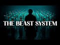 The Beast System Will Be Worse Than You Think