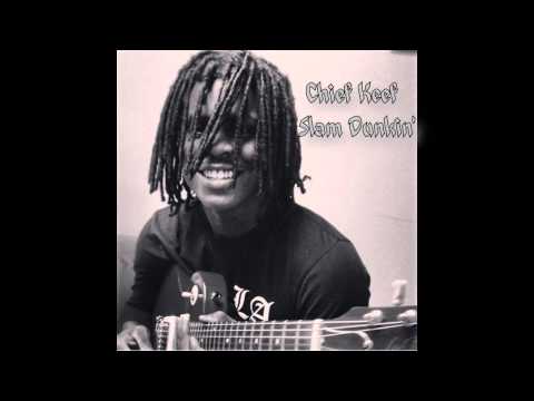 Chief Keef - Slam Dunkin ( Official Audio )