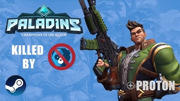 Paladins - Linux [Steam Play Proton] - no longer works - killed by EAC