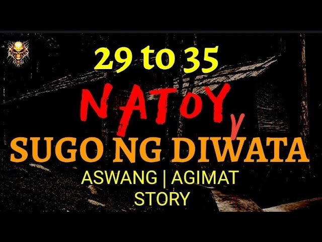 NATOY | SUGO NG DIWATA | 29 to 35 | 2 hours class=