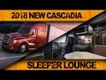 Check Out the 2018 New Cascadia's Sleeper Lounge