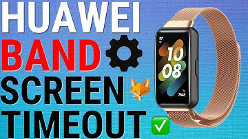 How To Change Screen Timeout Time On Huawei Band 8
