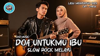 Doa Untukmu Ibu - Lagu Slow Rock Melayu Terbaru 2025 | Lagu Sedih Menyentuh Hati 