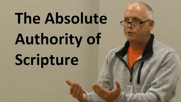 The Absolute Authority of Scripture - Dave Dickmann