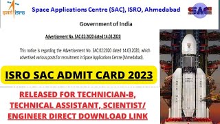 ISRO SAC Admit Card 2023|SAC Technician B Exam Date announce