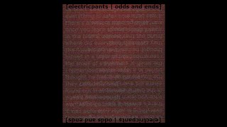 Electricpants - Odds and Ends (Full Album)