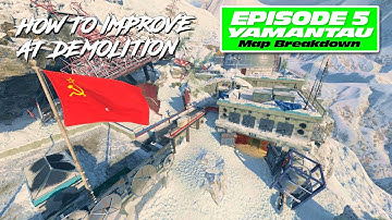 HOW TO IMPROVE AT DEMOLITION ON YAMANTAU - Ep 5 (Map Breakdown) - Black Ops Cold War Multiplayer