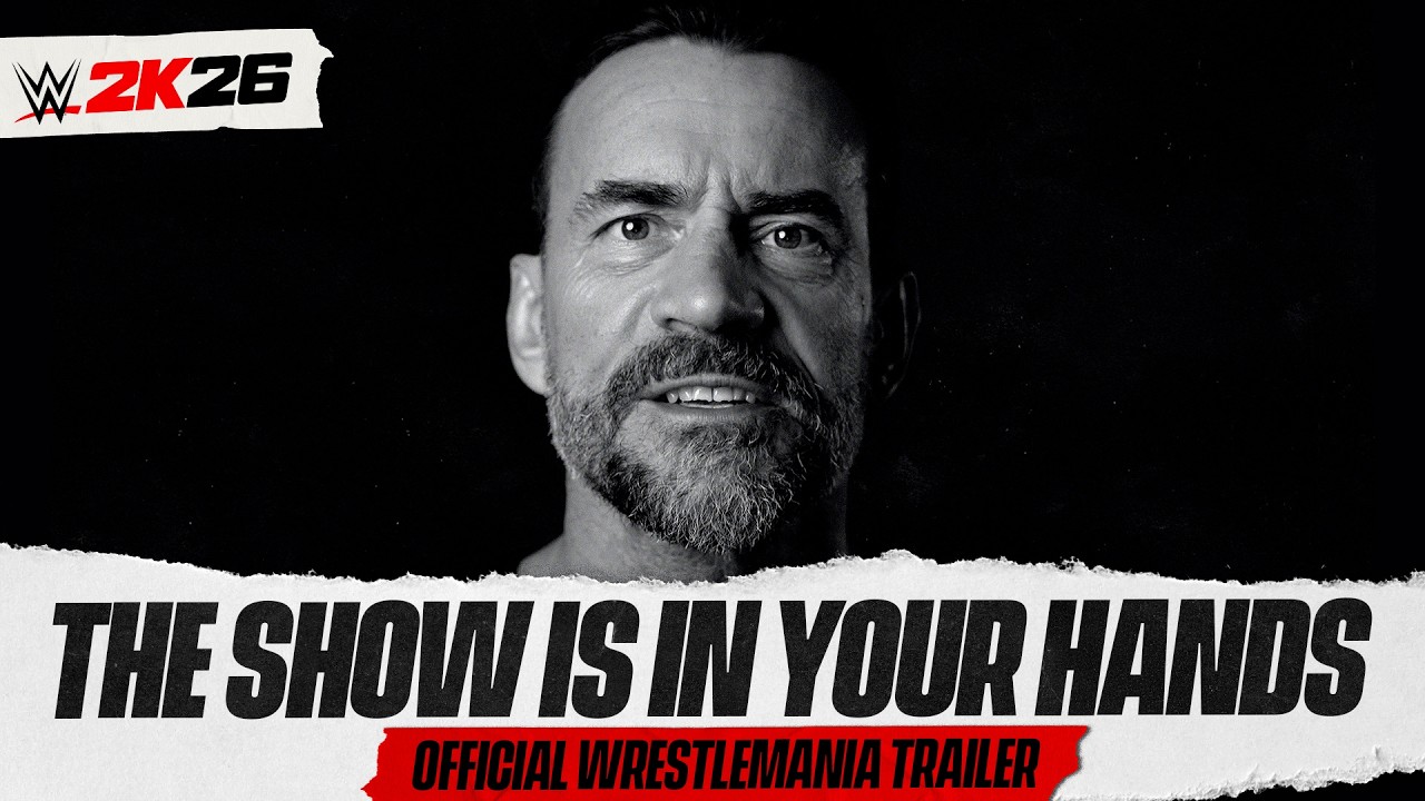 The Show Is In Your Hands | WWE 2K26 Official WrestleMania Trailer | 2K