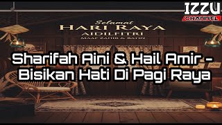 Sharifah Aini & Hail Amir - Bisikan Hati Di Pagi Raya