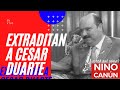 EXTRADITAN A CESAR DUARTE