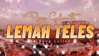 Denny Caknan ft Yeni Inka - Lemah Teles| By Songs