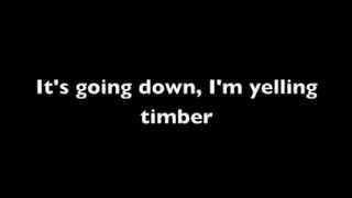 Pitbull ft. Ke$ha - Timber [Lyrics]