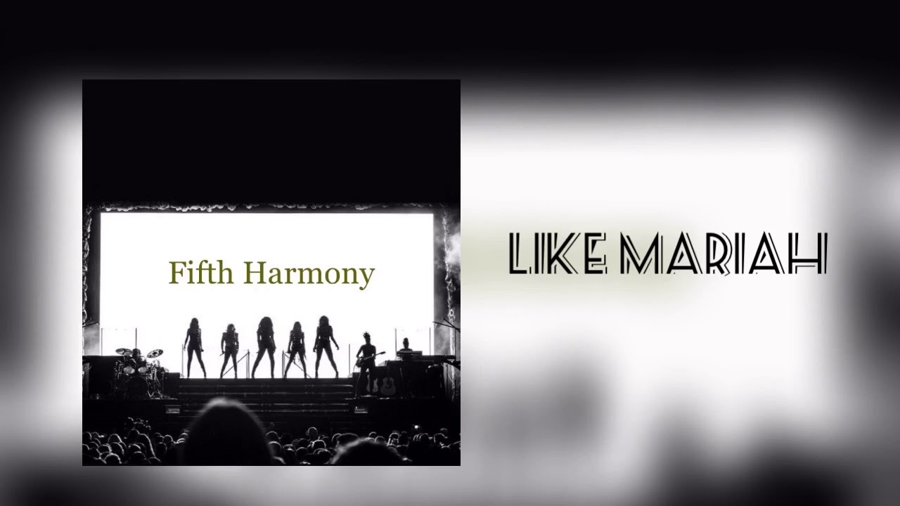 Like Mariah - Fifth Harmony(live studio version)