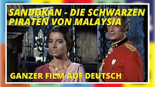 Sandokan  Die schwarzen Piraten von Malaysia | Action | Ganzer Film auf Deutsch