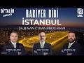 "24 Nisan Cuma'' İstanbul | Anıl Yılmaz, Abdül Işıldak, Şahin Uluç