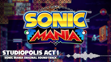 Sonic Mania OST - Studiopolis Act 1