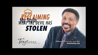 Reclaiming What the Devil has Stolen  Sermon by Tony Evans