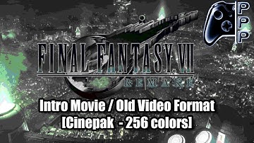 [PPP] Final Fantasy 7 Remake Intro [Old Video Format at 256 Colors]