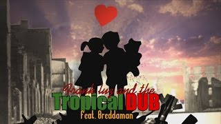 Video thumbnail of "FRANK LUZ and the TROPICAL DUB feat. Breddaman - ELE SABE"