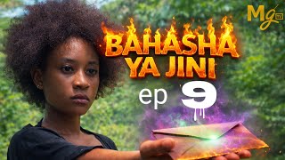 BAHASHA YA JINI {EP 09}