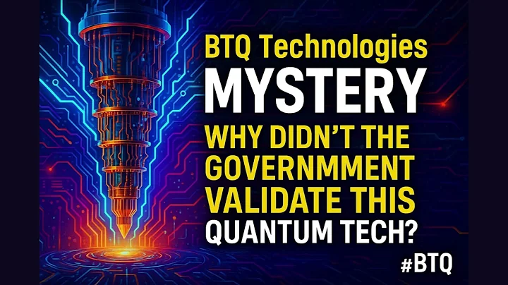 [FullVer] BTQ Technologies Mystery: Why Didn't the Government Validate This Quantum Tech? #BTQ