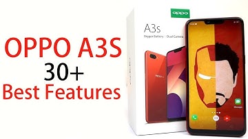 OPPO A3s 30+ Best Features