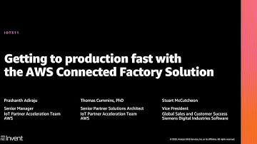 AWS re:Invent 2020: Getting to production fast with the AWS Connected Factory Solution