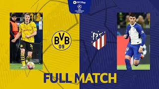 FULL MATCH: BORUSSIA DORTMUND - ATLETICO MADRID | UEFA CHAMPIONS LEAGUE 23\/24