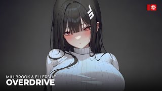 Millbrook - Overdrive (ft. Ellerslie)