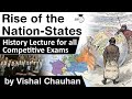 Rise of the Nation State across the world - History lecture for all competitive exams