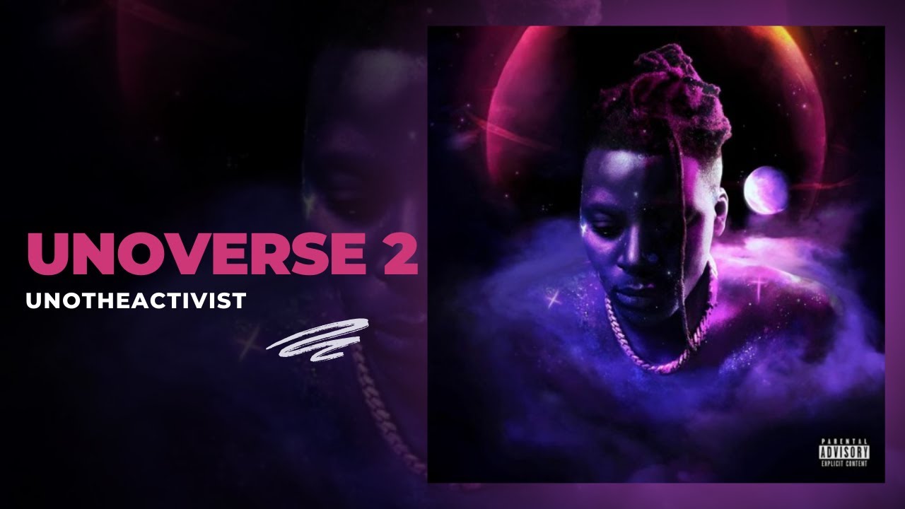 UnoTheActivist - Unoverse 2 (Full Mixtape)