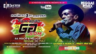 #TBT Gregory Isaacs - Night Nurse - Versão Reggae Remix  @MASTERPRODUÇÕESREGGAEREMIX