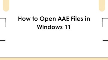 How to Open AAE Files in Windows 11