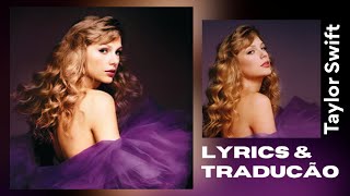 Taylor Swift - I Can See You (Taylor’s Version) (From The Vault) (Letra/Tradução)