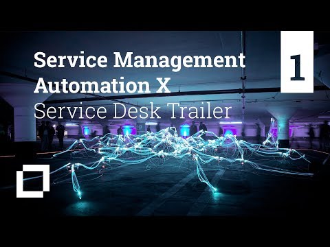 Service Management Automation X: Service Desk Trailer