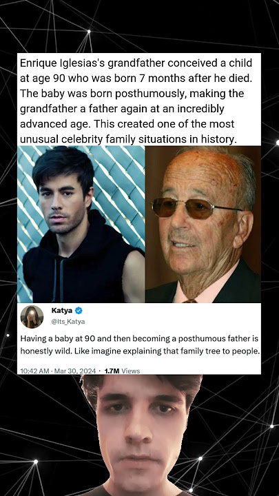 Enrique Iglesias's grandfather conceived a child at age 90 who was born 7 months after he died